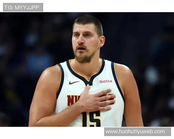 约基奇自信谈退役生活喝啤酒与孩子们分享历史中锋助攻传奇